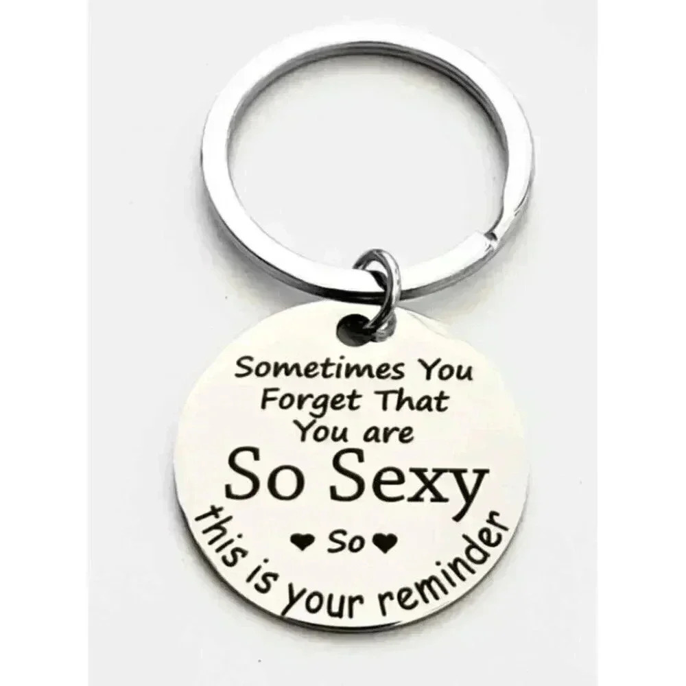 You're so sexy Reminder Keychain